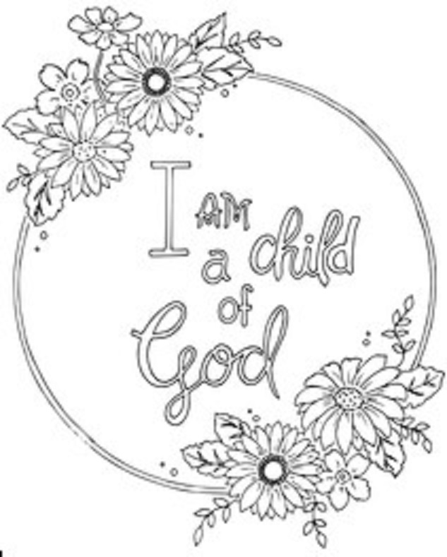 Printable I am a child of God Coloring Page for kids.